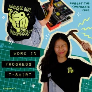 Work in Frogress black shirt