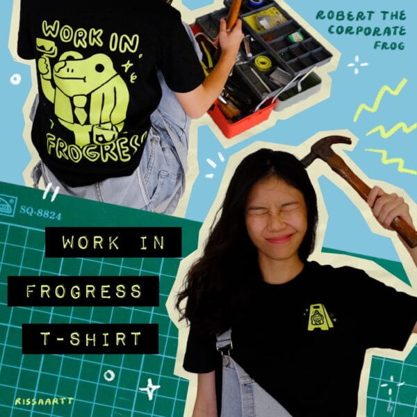Work in Frogress black shirt